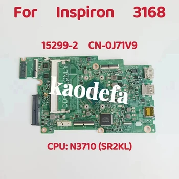 15299-2 За Dell Inspiron 3168 дънна Платка на Лаптоп Процесор: N3710 SR2KL DDR4 CN-0J71V9 0J71V9 J71V9 Тест ОК
