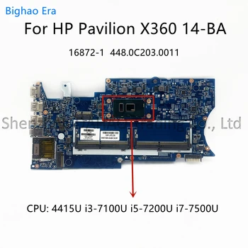 16872-1 448.0C203.0011 За HP Pavilion X360 14-BA дънна Платка на лаптоп С 4415U i3-7100U i5 i7 процесор DDR4 923689-601 926714-601