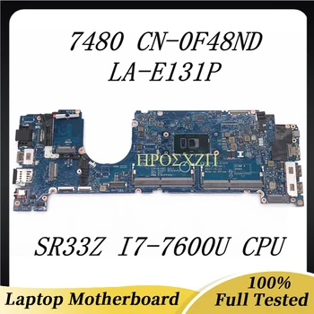 CN-0F48ND 0F48ND F48ND висок клас дънна Платка за лаптоп Dell 7480 дънна Платка LA-E131P с процесор SR33Z I7-7600U 100% Работи добре