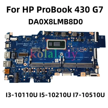 DA0X8LMB8D0 За HP ProBook 430 G7 дънна Платка на лаптоп с I3-10110U I5-10210U I7-10510U L77221-601 L77221-001 L77225-601 DDR4