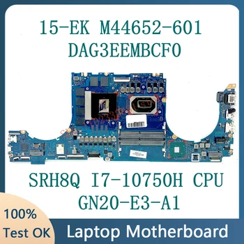 M44652-601 M44652-501 M44652-001 DAG3EEMBCF0 за дънната платка на лаптоп HP 15-EK с процесор SRH8Q I7-10750H GN20-E3-A1 6 GB 100% Тестван