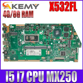 X532FL Такса за ASUS S532F X532 X532F X532FL X532FA дънна Платка на лаптоп MX250-GPU i5 i7 8th Генерал Процесор 10th Gen 4 GB 8 GB оперативна памет