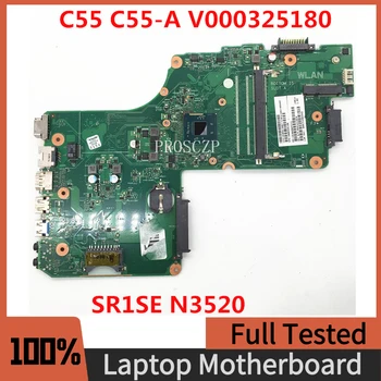 Висок клас дънна Платка V000325180 за лаптоп Satellite C55 C55-A 6050A2623101-MB-А02 с процесор SR1SE N3520 100% Напълно Изпитано OK