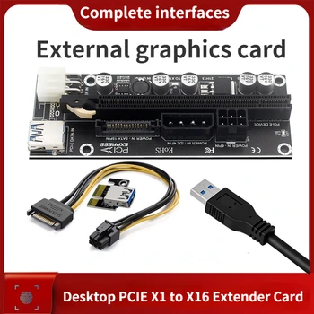 Допълнителни карти PCIe Extension X1-Карта на X16 адаптер Външна Графична карта за разширяване на PH40 С пълен интерфейс USB + SATA 15PIN + 4PIN + 6PIN