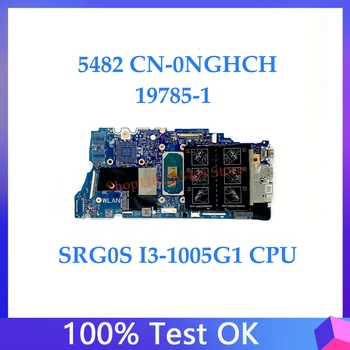 Дънна платка NGHCH 0NGHCH CN-0NGHCH За DELL inspiron 14 5482 дънна Платка на лаптоп 19785-1 SRG0S I3-1005G1 Процесор на 100% Изцяло работи добре