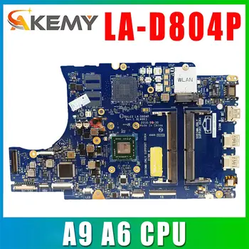 За DELL Inspiron 5565 дънна Платка на Лаптоп LA-D804P 0KF2J6 DDR4 дънна Платка на Лаптоп AMD A6 A9 Процесор CN-0KF2J6 CN-0MYX0F