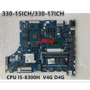 Използва се за Lenovo Ideapad 330-15ICH/330-17ICH дънна Платка на лаптоп NM-B671 Процесор I5-8300H V4G D4G GTX1050 5B20R46729 5B20R46737