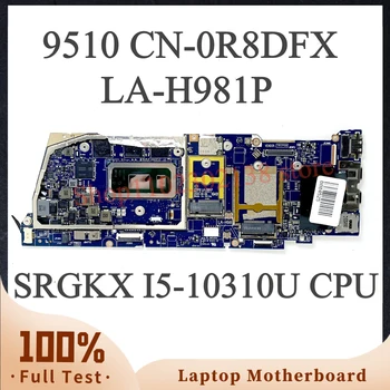 Нова дънна Платка CN-0R8DFX 0R8DFX R8DFX С процесор SRGKX I5-10310U За DELL 9510 дънна Платка на лаптоп FDB50 LA-H981P 100% Напълно Изпитано OK